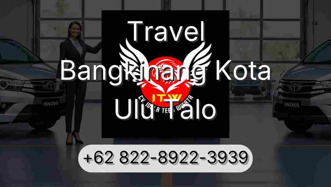 Travel Bangkinang Kota Ulu Talo