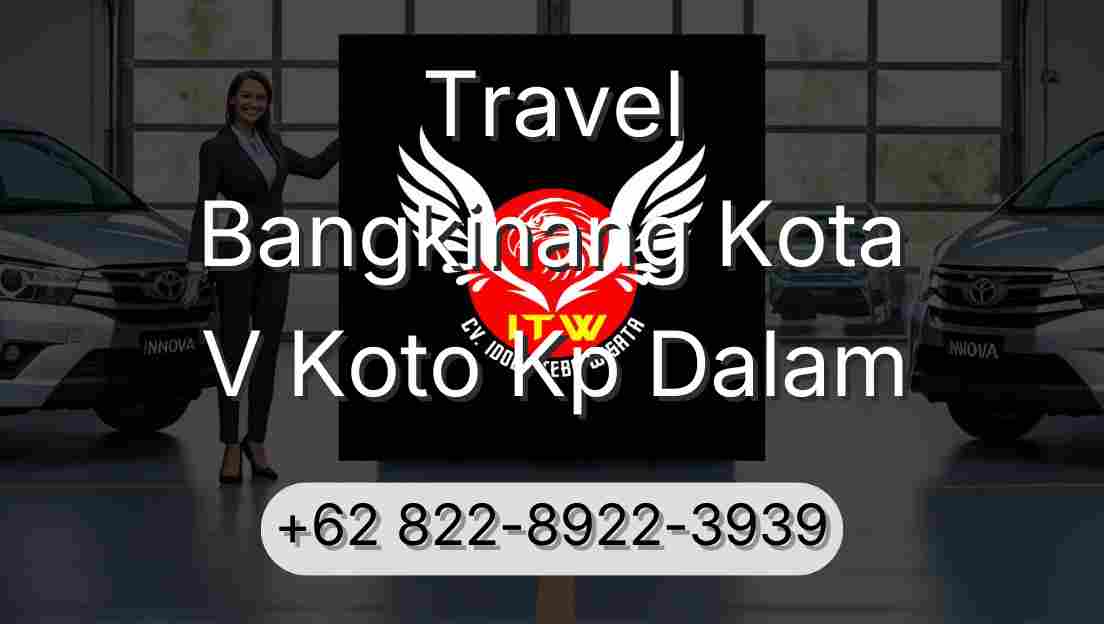 Travel Bangkinang Kota V Koto Kp Dalam