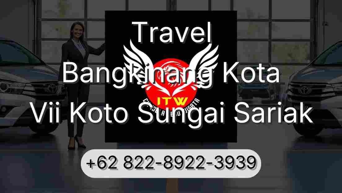 Travel Bangkinang Kota Vii Koto Sungai Sariak