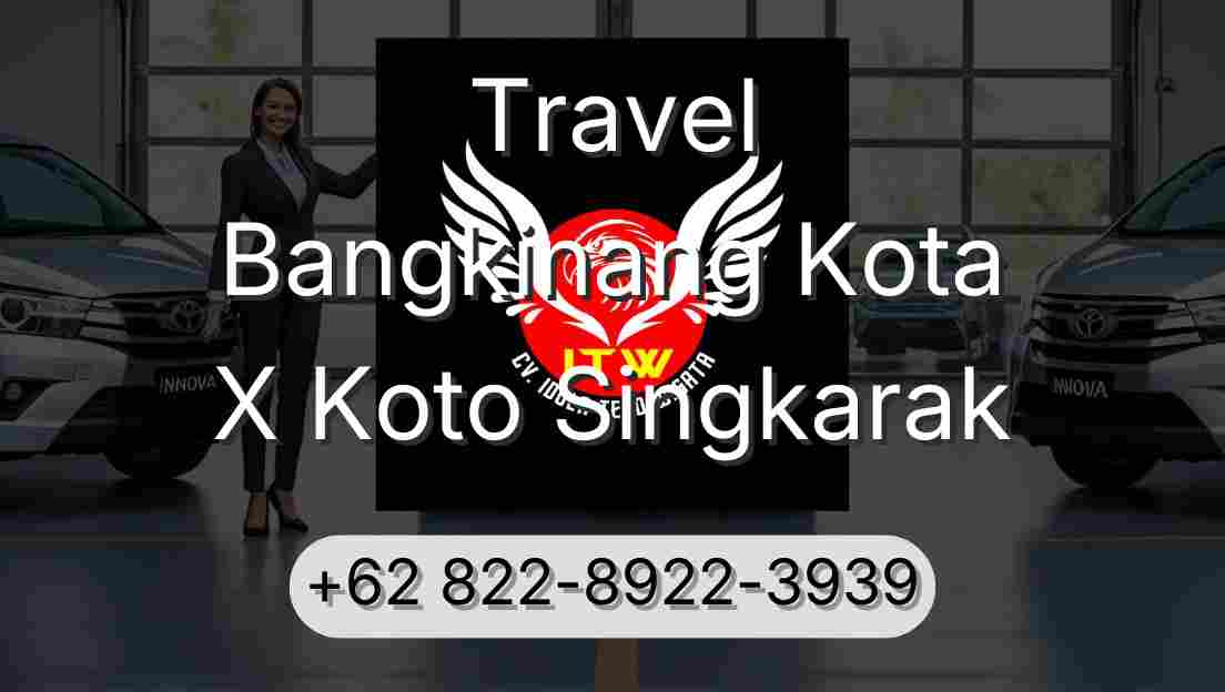 Travel Bangkinang Kota X Koto Singkarak