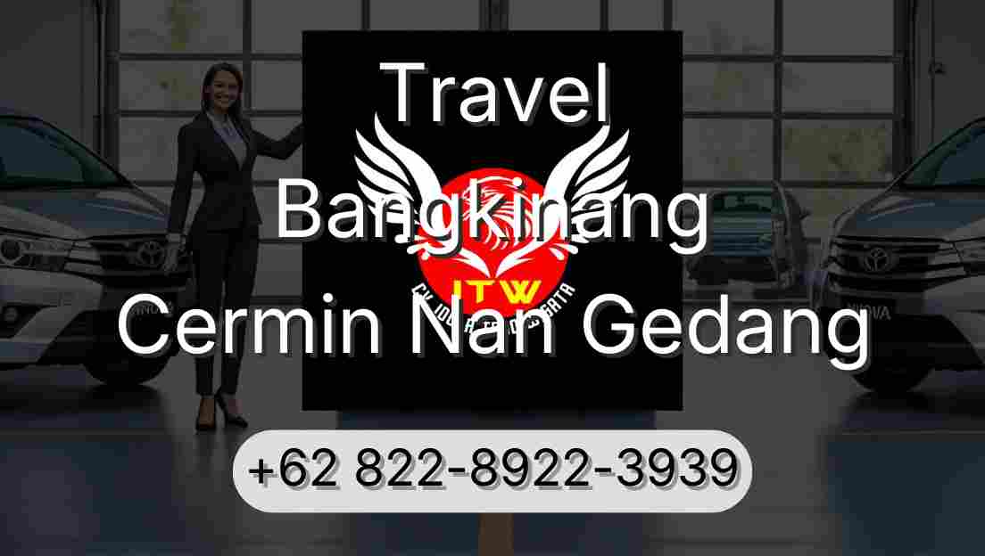 Travel Bangkinang Cermin Nan Gedang