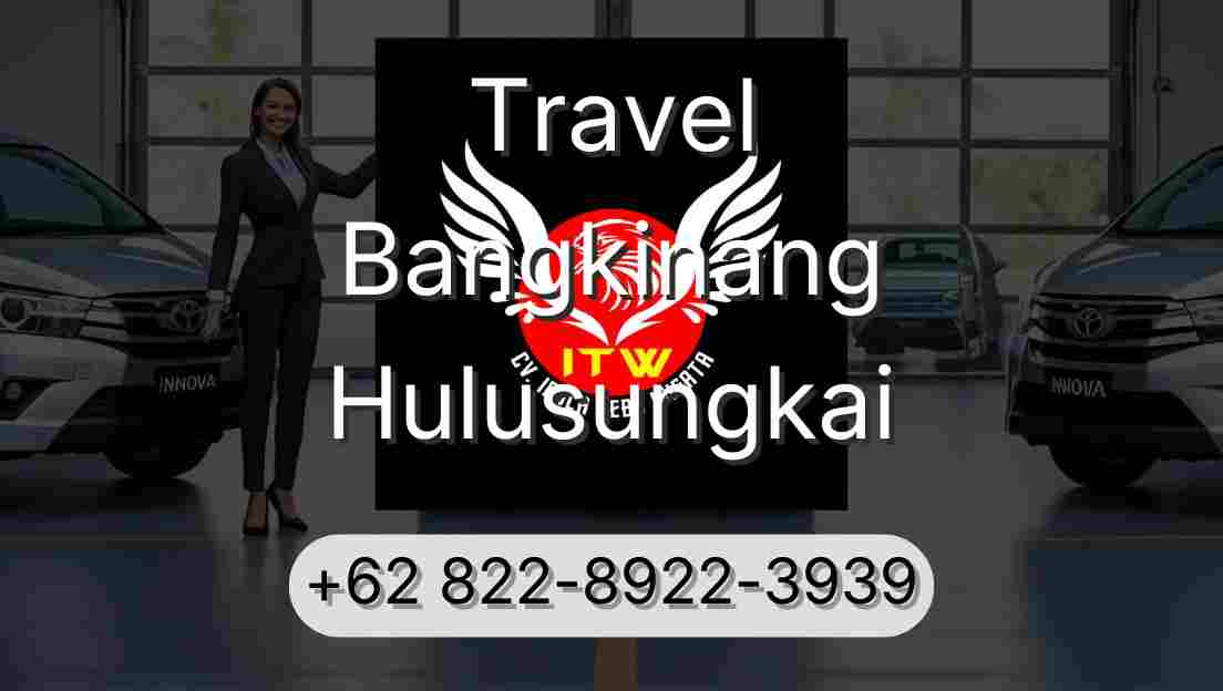Travel Bangkinang Hulusungkai