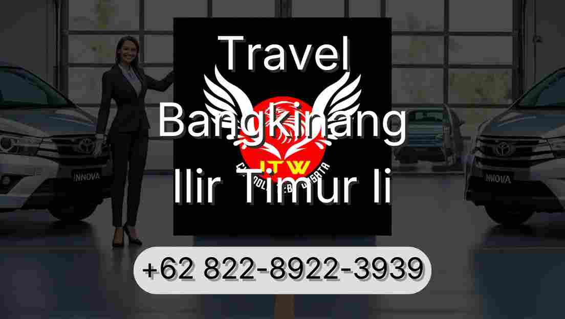 Travel Bangkinang Ilir Timur Ii