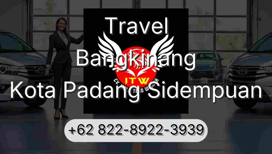 Travel Bangkinang Kota Padang Sidempuan