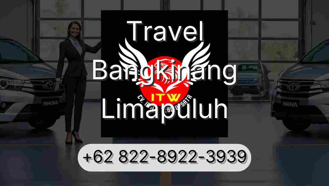 Travel Bangkinang Limapuluh