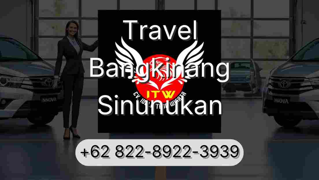 Travel Bangkinang Sinunukan