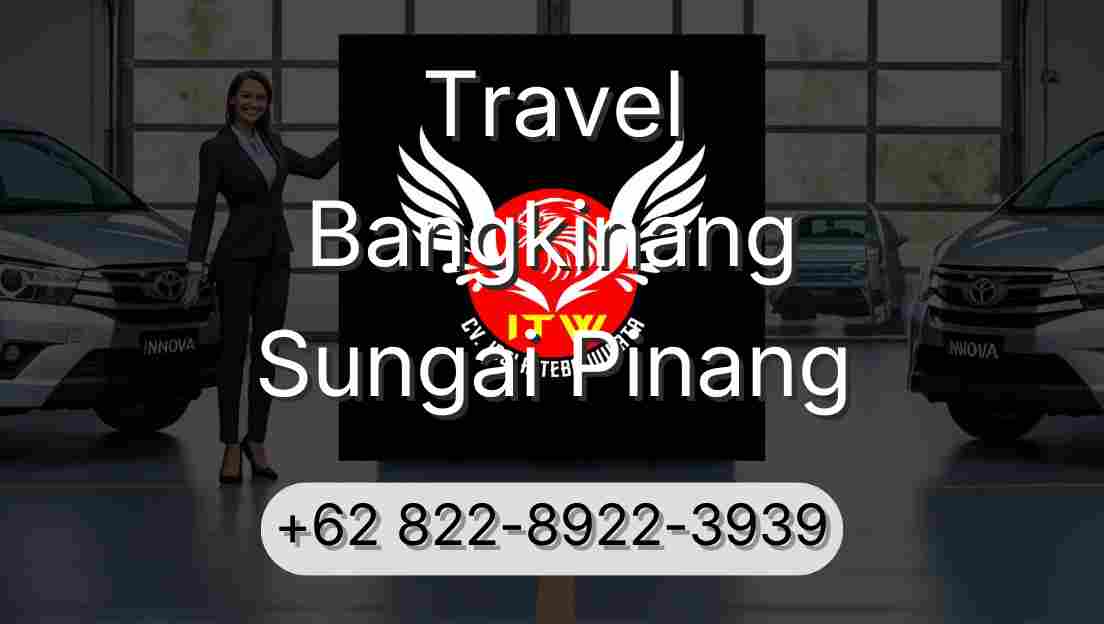 Travel Bangkinang Sungai Pinang