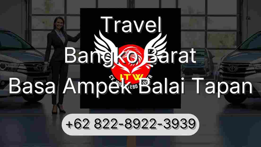 Travel Bangko Barat Basa Ampek Balai Tapan