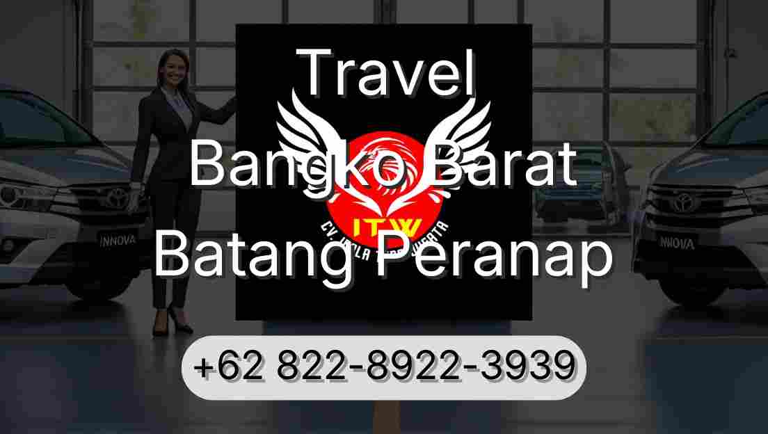 Travel Bangko Barat Batang Peranap