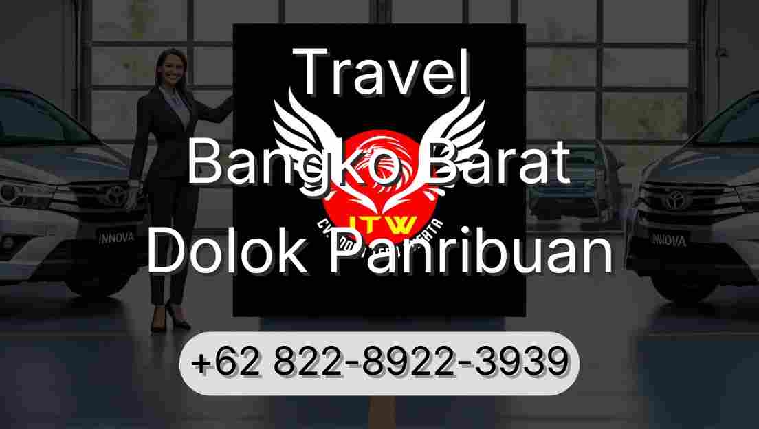 Travel Bangko Barat Dolok Panribuan