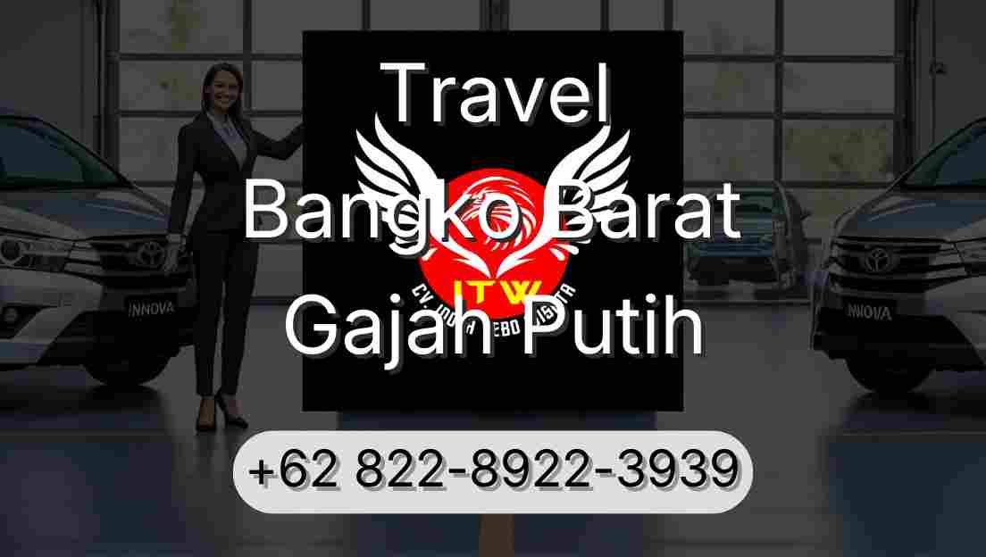 Travel Bangko Barat Gajah Putih