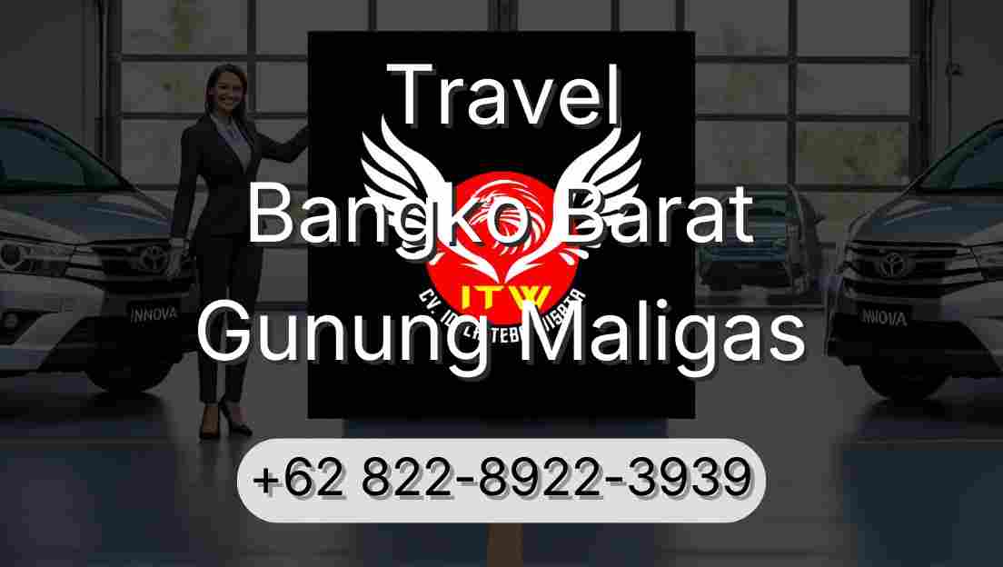 Travel Bangko Barat Gunung Maligas