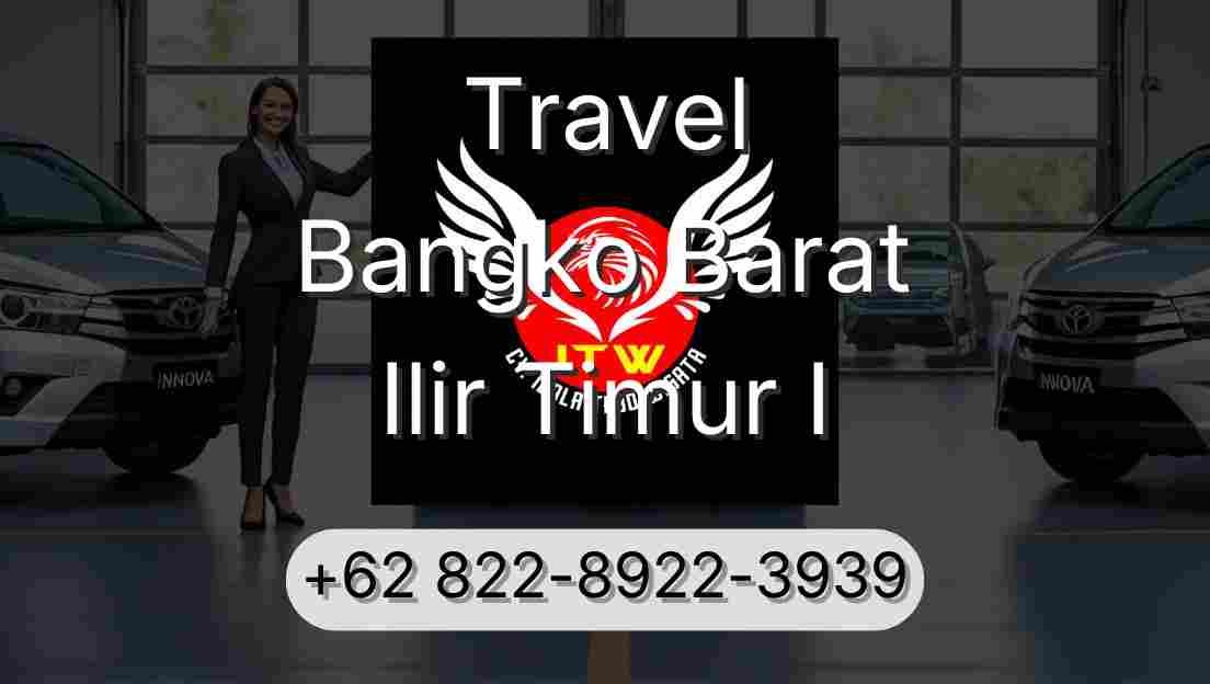 Travel Bangko Barat Ilir Timur I