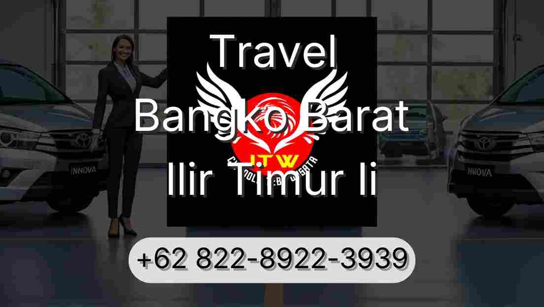 Travel Bangko Barat Ilir Timur Ii