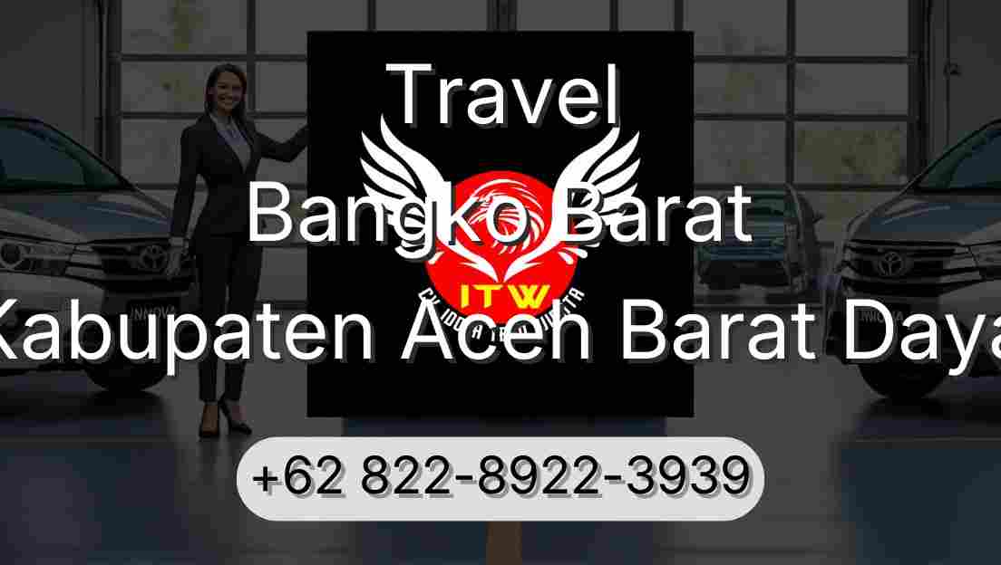 Travel Bangko Barat Kabupaten Aceh Barat Daya