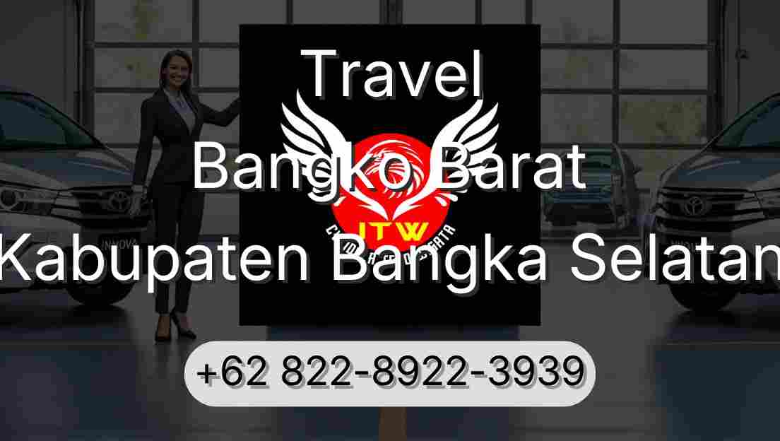 Travel Bangko Barat Kabupaten Bangka Selatan