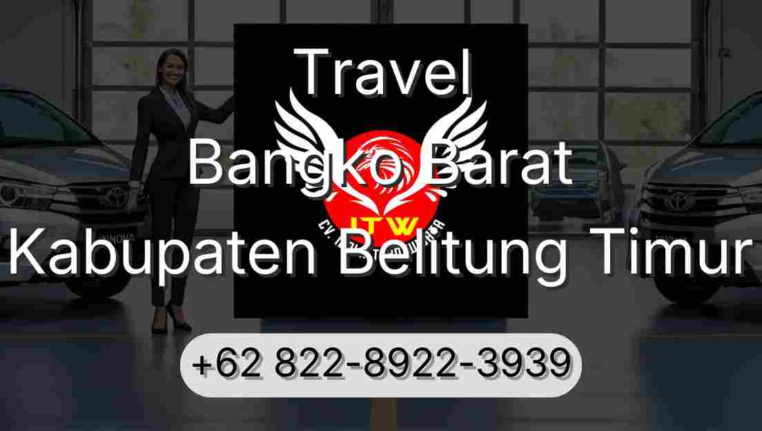 Travel Bangko Barat Kabupaten Belitung Timur