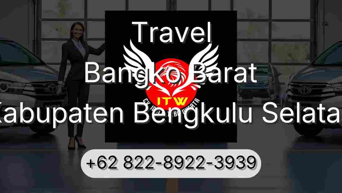 Travel Bangko Barat Kabupaten Bengkulu Selatan