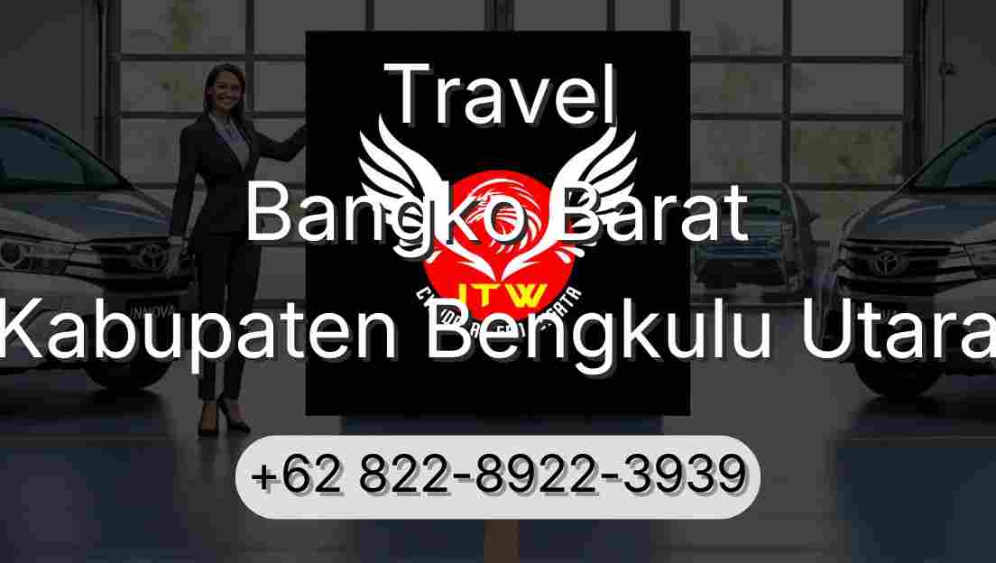 Travel Bangko Barat Kabupaten Bengkulu Utara