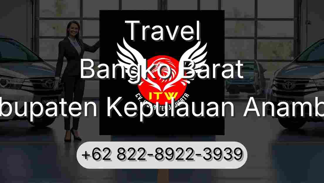 Travel Bangko Barat Kabupaten Kepulauan Anambas