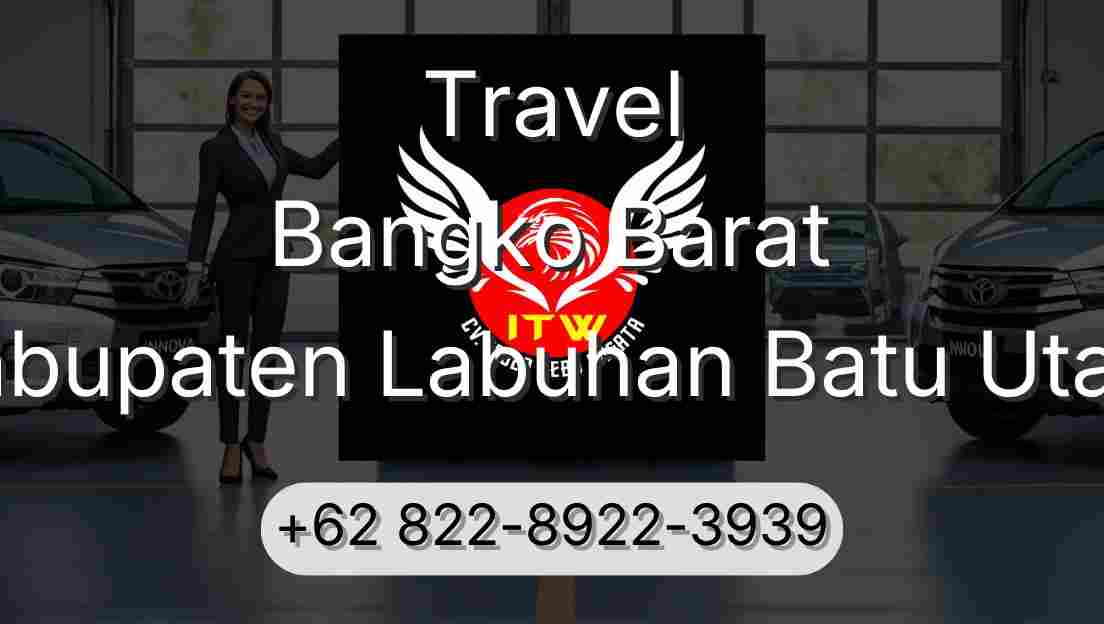 Travel Bangko Barat Kabupaten Labuhan Batu Utara