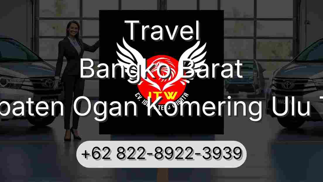 Travel Bangko Barat Kabupaten Ogan Komering Ulu Timur