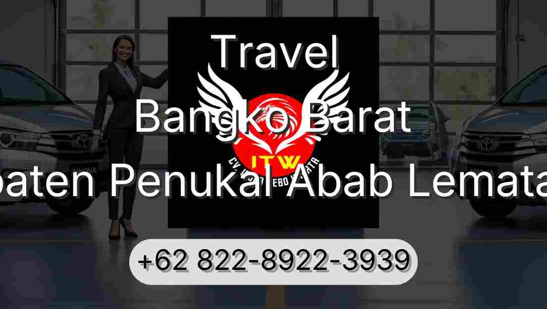 Travel Bangko Barat Kabupaten Penukal Abab Lematang Ilir