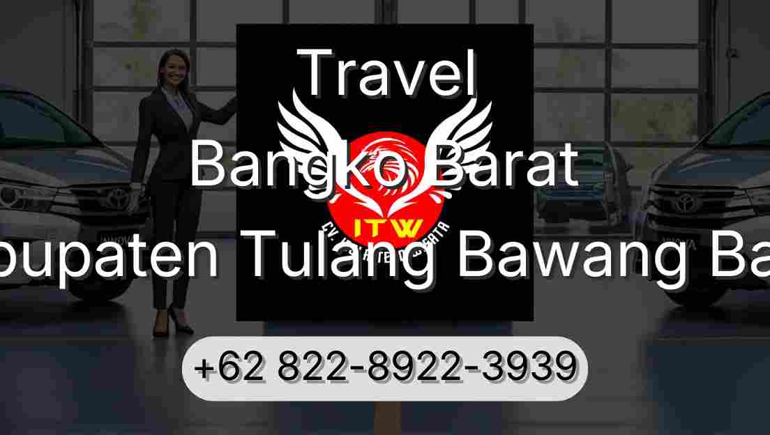 Travel Bangko Barat Kabupaten Tulang Bawang Barat