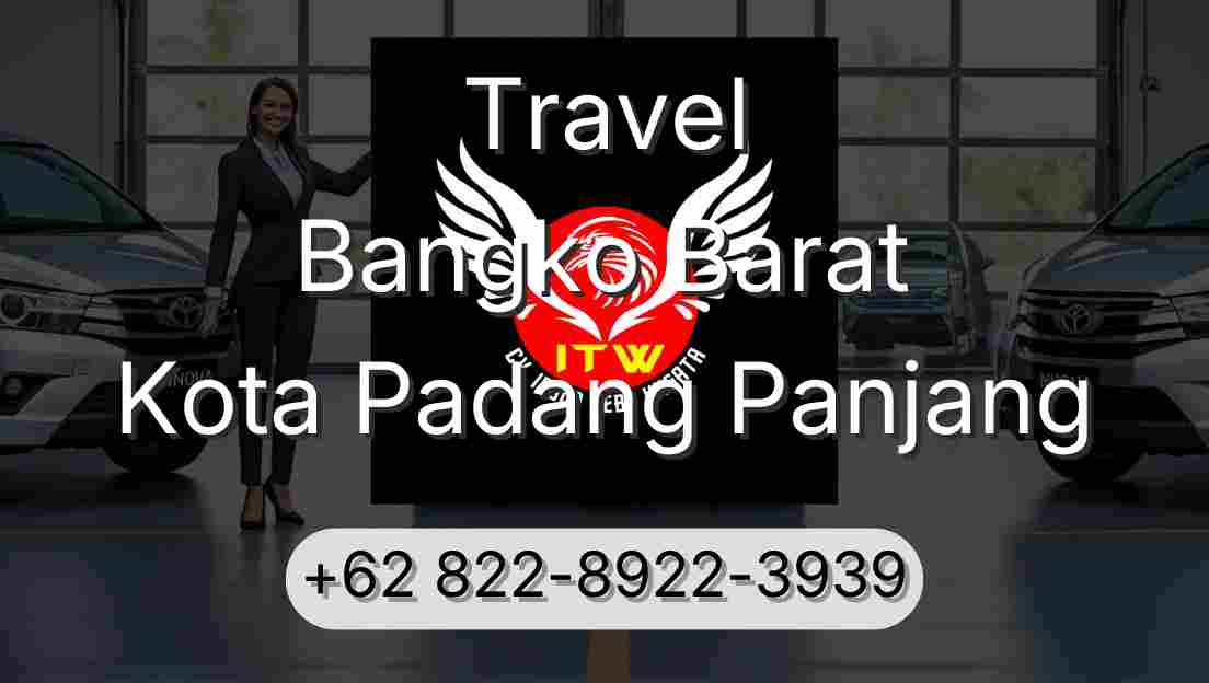 Travel Bangko Barat Kota Padang Panjang