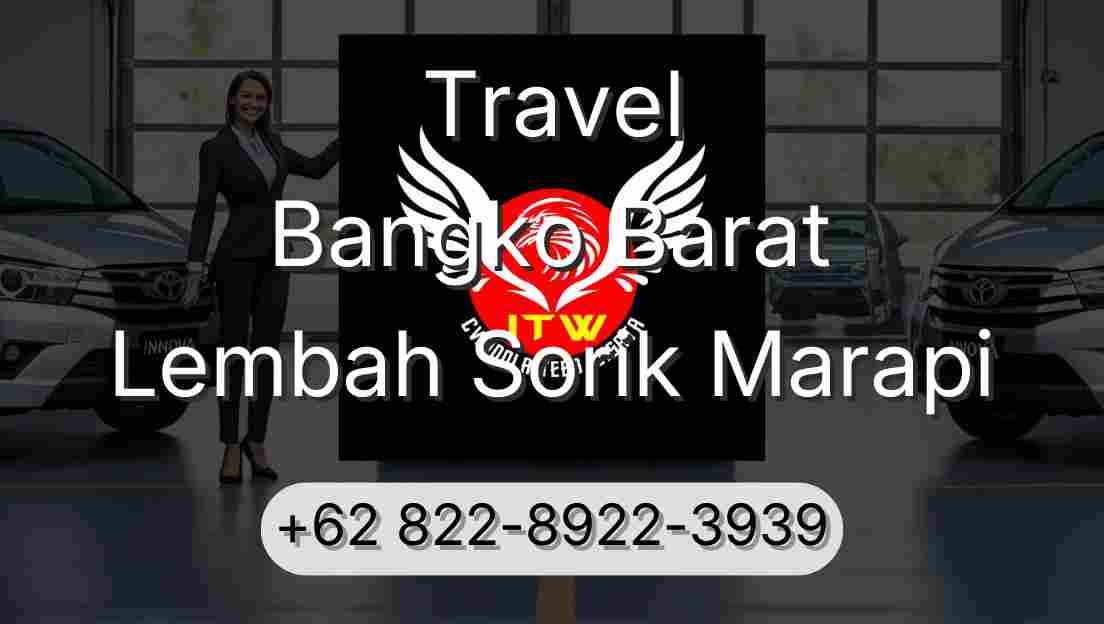 Travel Bangko Barat Lembah Sorik Marapi
