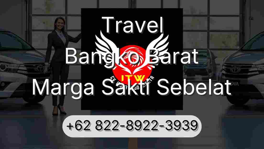 Travel Bangko Barat Marga Sakti Sebelat