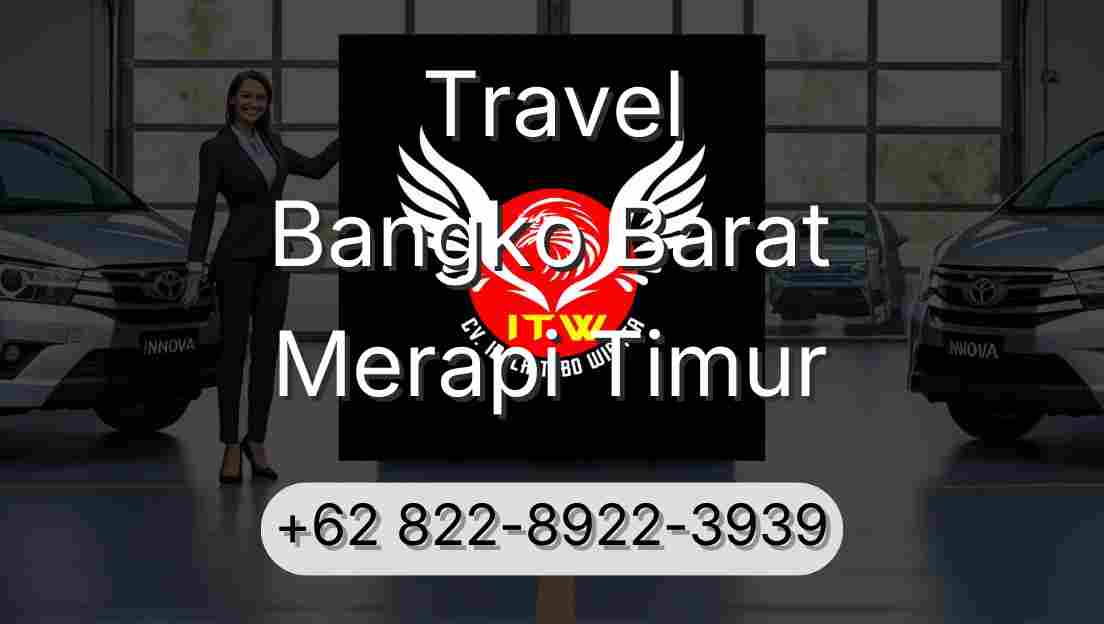 Travel Bangko Barat Merapi Timur
