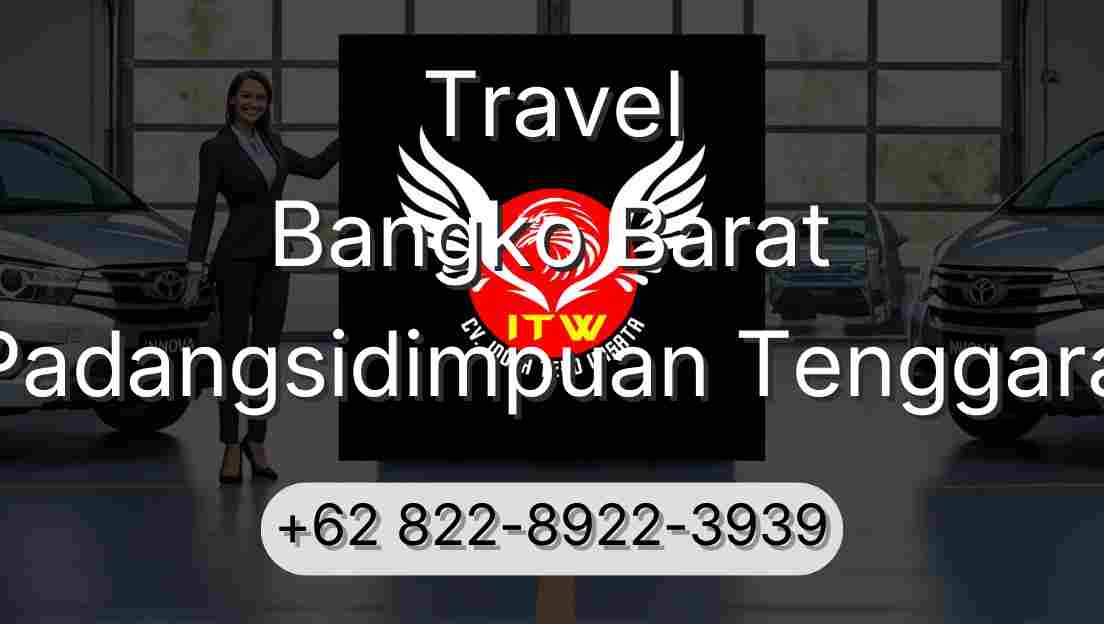 Travel Bangko Barat Padangsidimpuan Tenggara