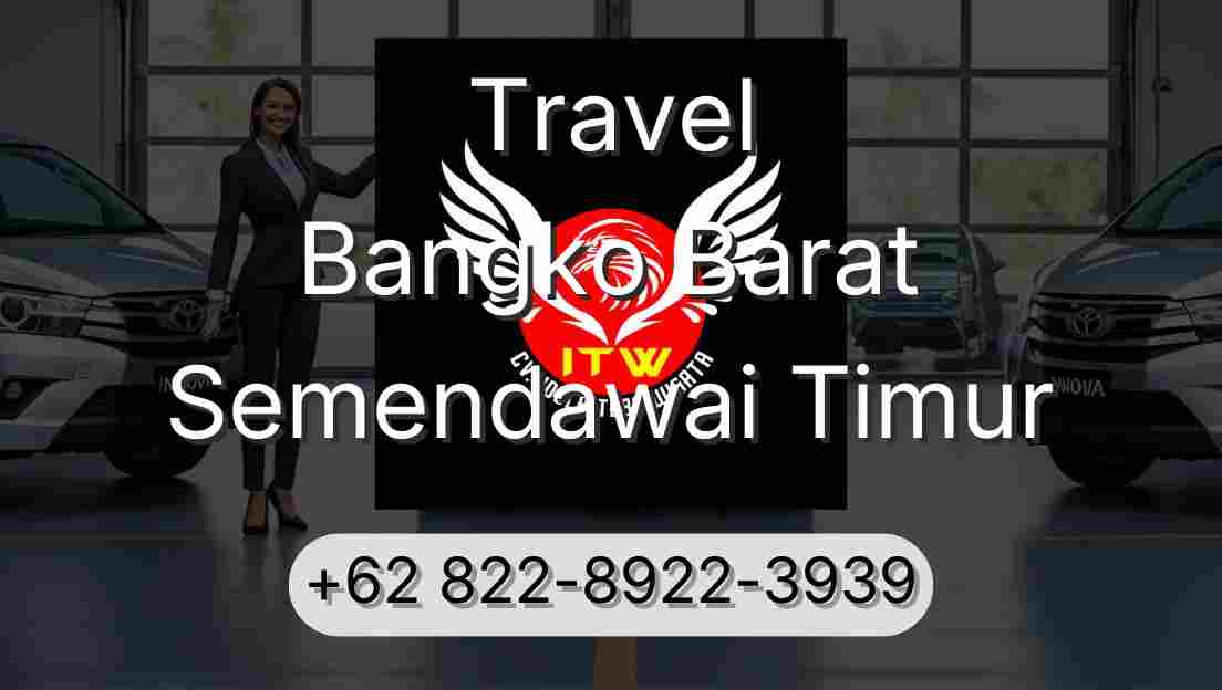 Travel Bangko Barat Semendawai Timur