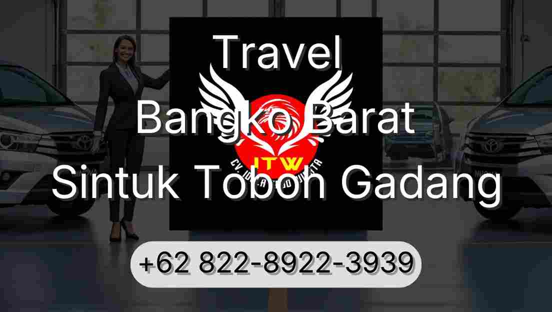 Travel Bangko Barat Sintuk Toboh Gadang
