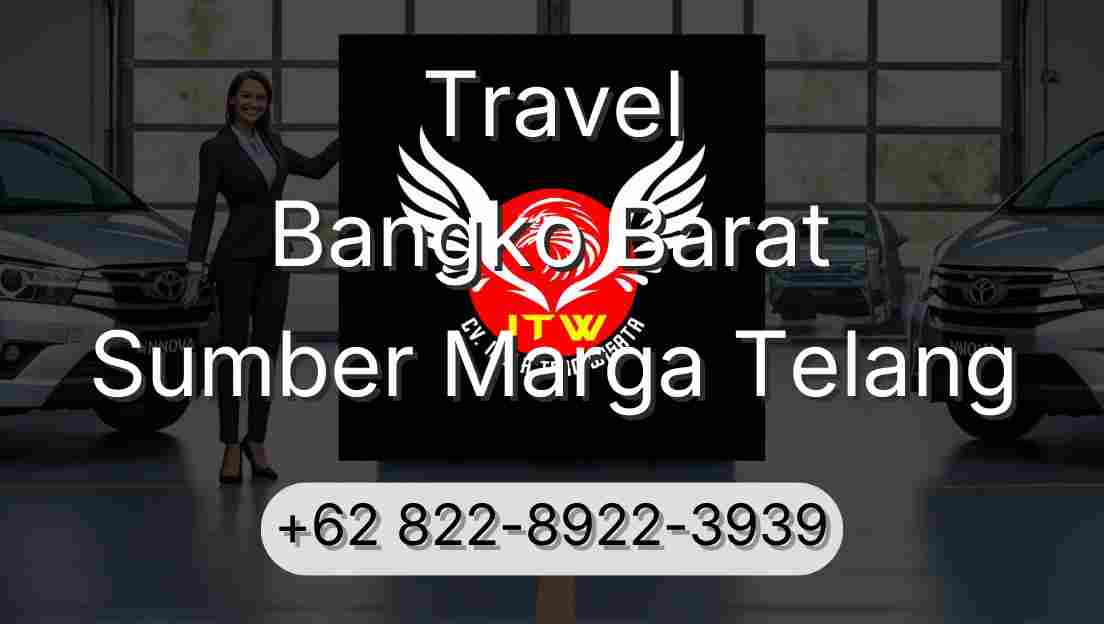 Travel Bangko Barat Sumber Marga Telang