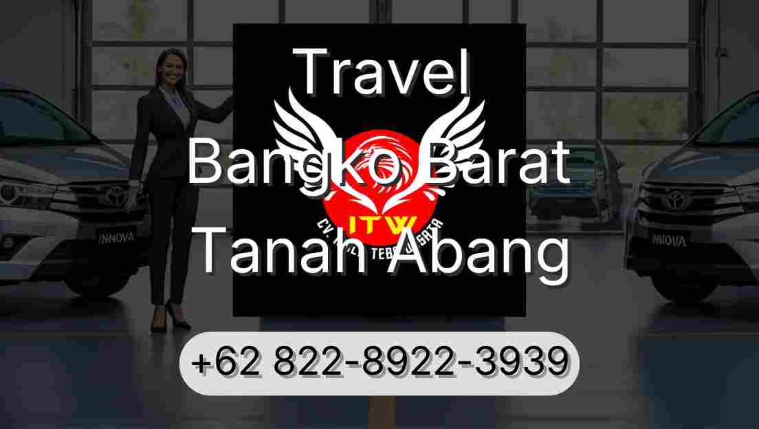 Travel Bangko Barat Tanah Abang