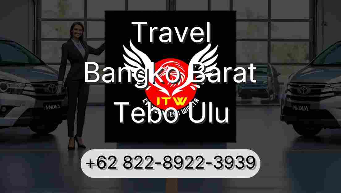 Travel Bangko Barat Tebo Ulu