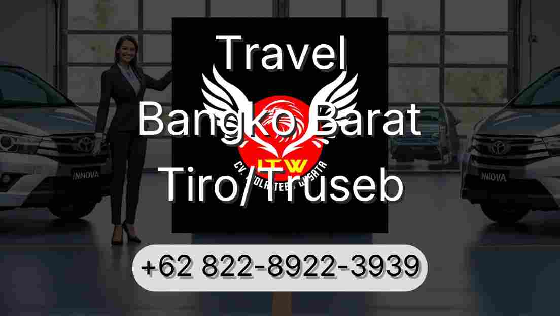 Travel Bangko Barat Tiro/Truseb