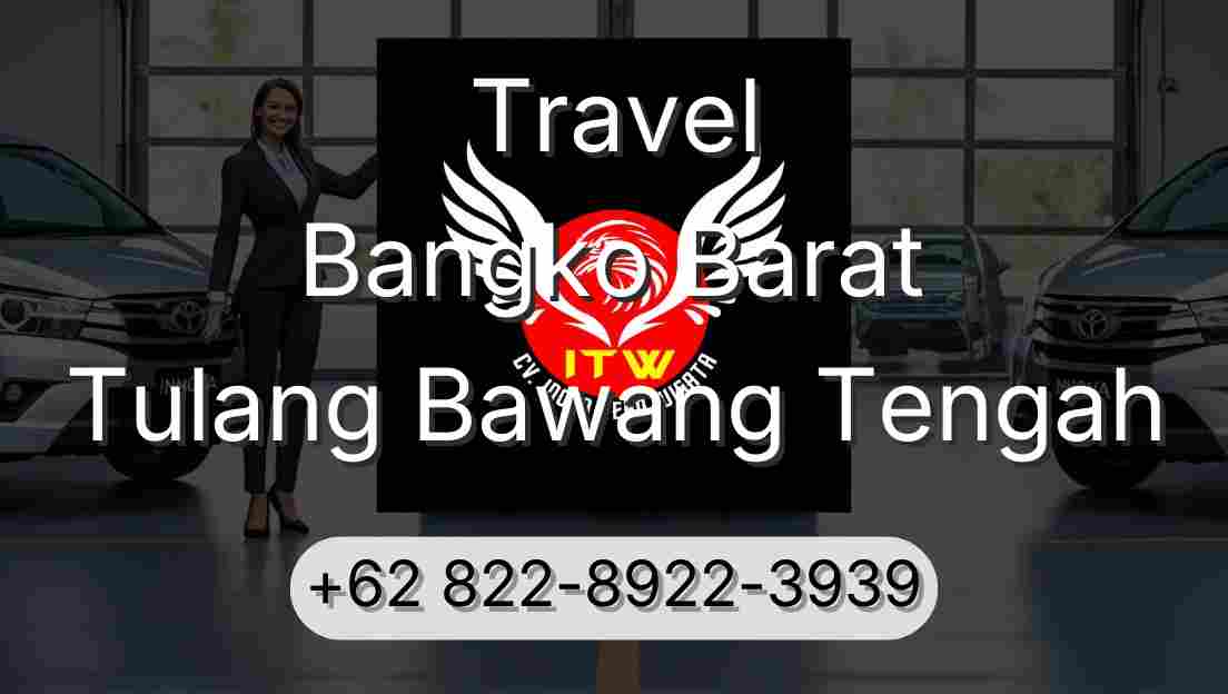 Travel Bangko Barat Tulang Bawang Tengah