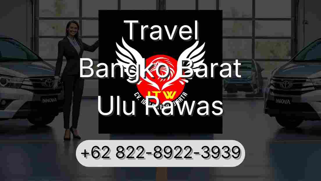 Travel Bangko Barat Ulu Rawas