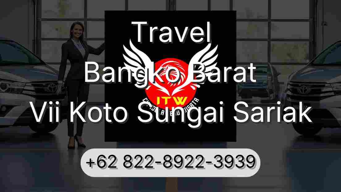 Travel Bangko Barat Vii Koto Sungai Sariak