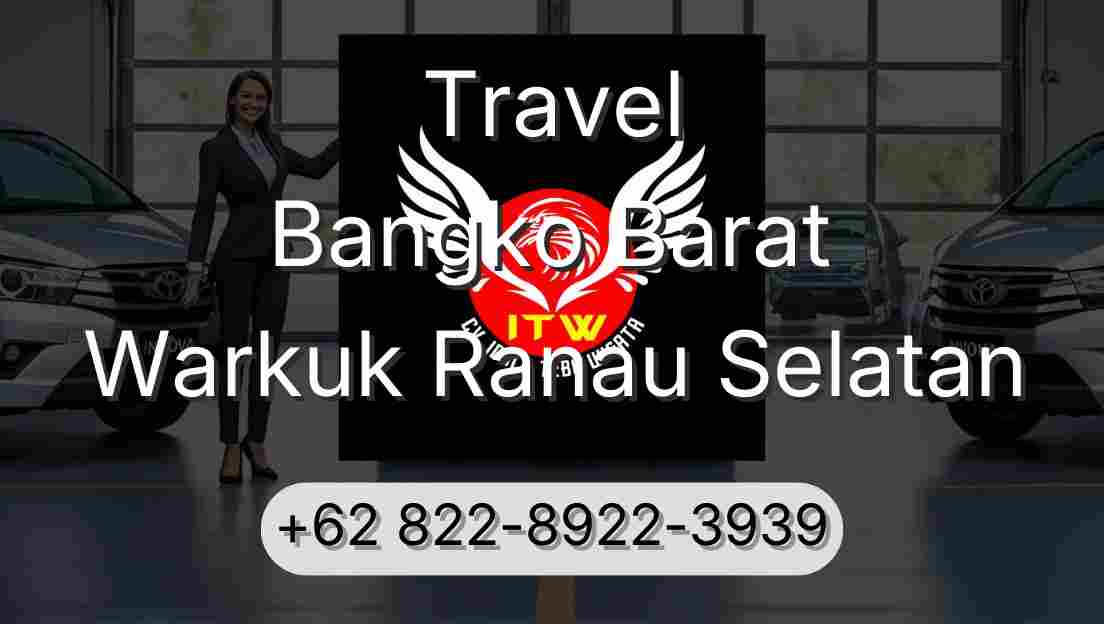 Travel Bangko Barat Warkuk Ranau Selatan