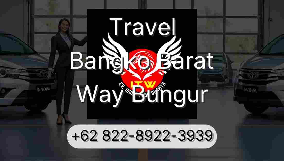 Travel Bangko Barat Way Bungur