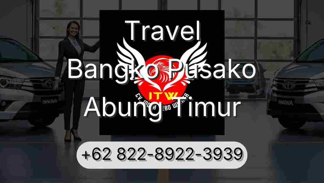 Travel Bangko Pusako Abung Timur