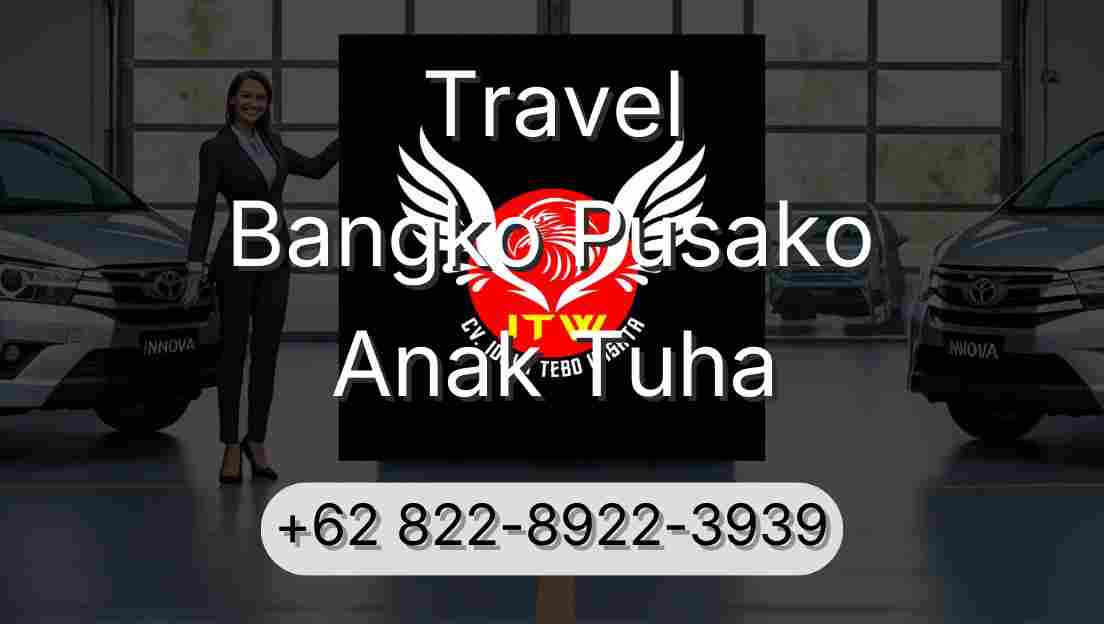 Travel Bangko Pusako Anak Tuha