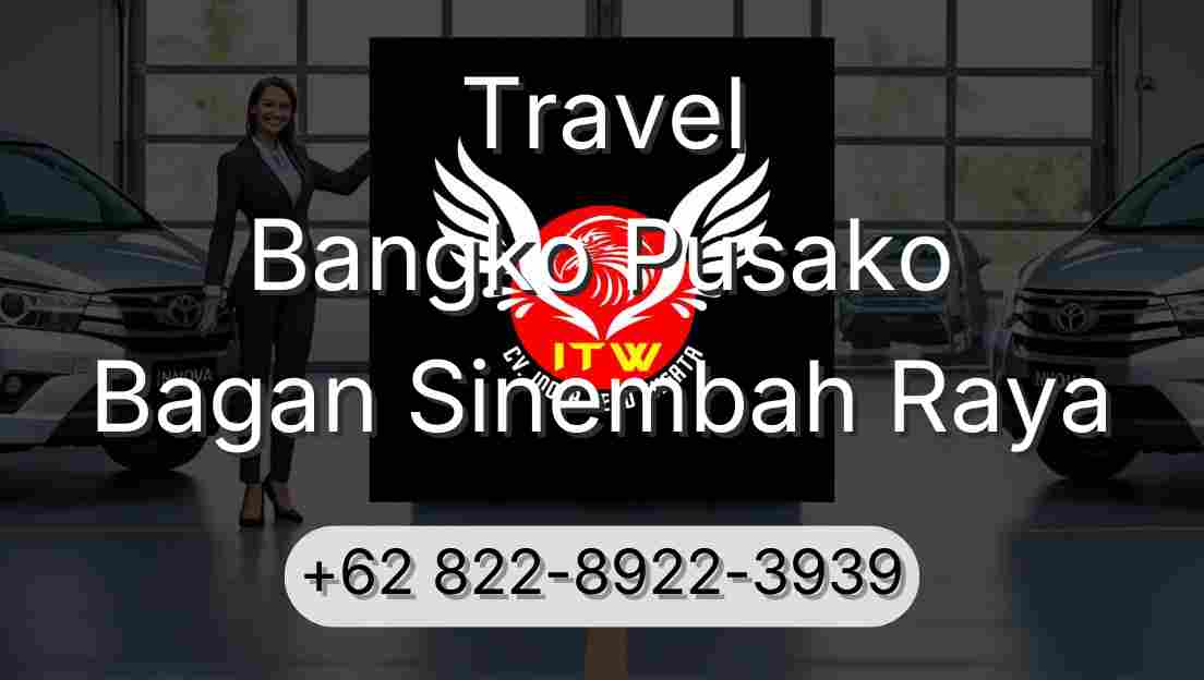Travel Bangko Pusako Bagan Sinembah Raya