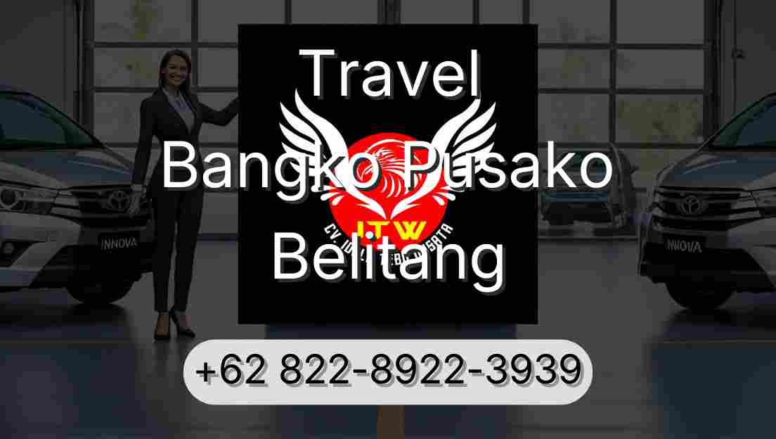 Travel Bangko Pusako Belitang