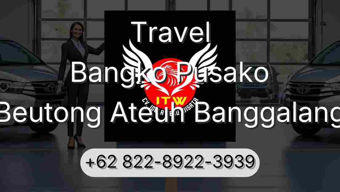 Travel Bangko Pusako Beutong Ateuh Banggalang