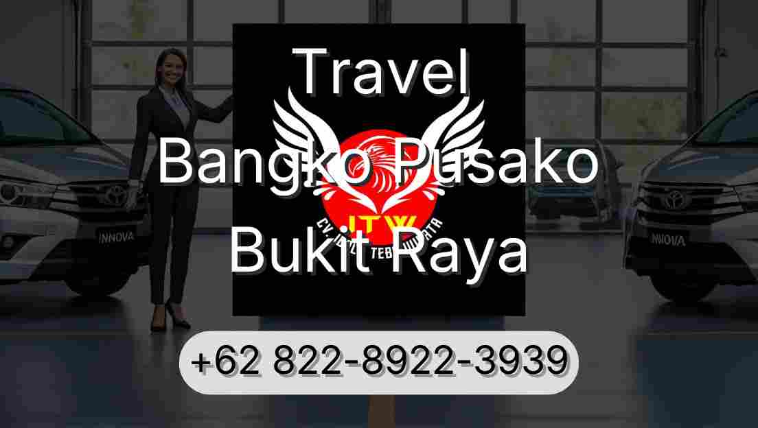 Travel Bangko Pusako Bukit Raya